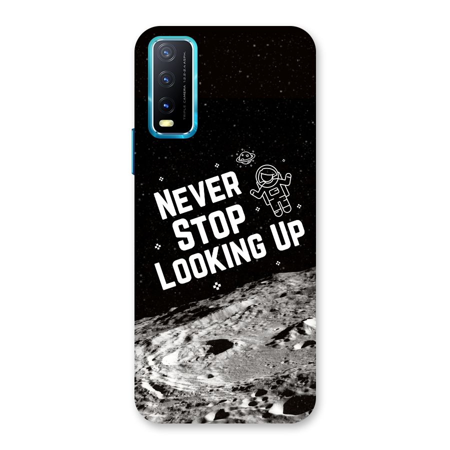 Never Stop Looking Up Back Case for Vivo Y20A