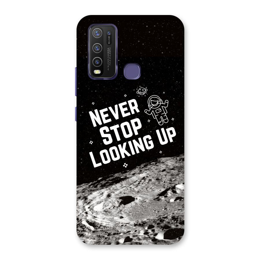 Never Stop Looking Up Back Case for Vivo Y30
