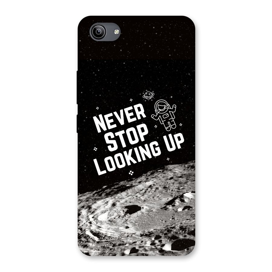 Never Stop Looking Up Back Case for Vivo Y81i