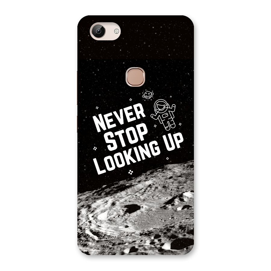 Never Stop Looking Up Back Case for Vivo Y83