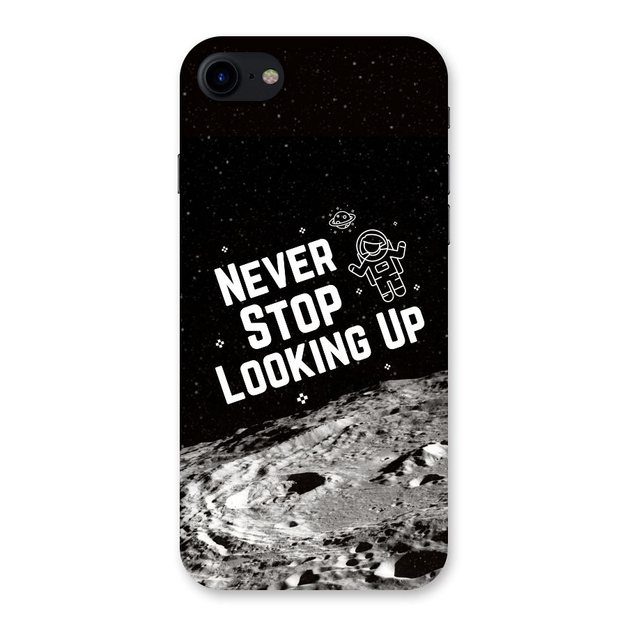 Never Stop Looking Up Back Case for iPhone SE 2020