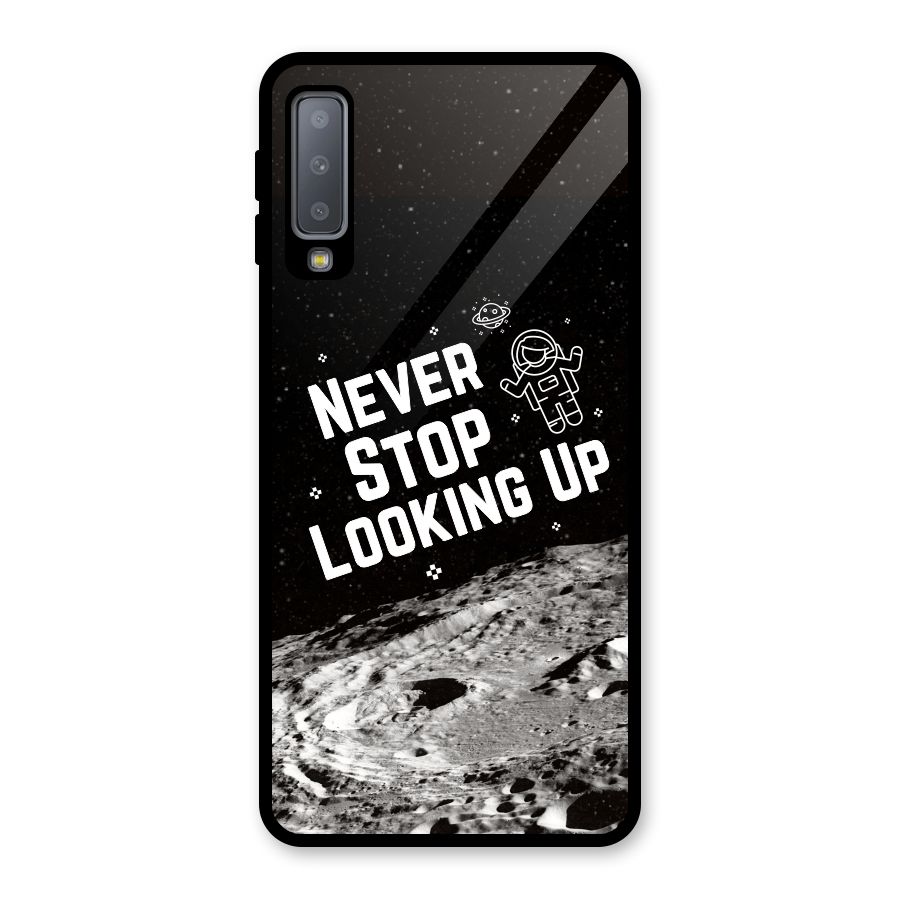 Never Stop Looking Up Glass Back Case for Galaxy A7 (2018)