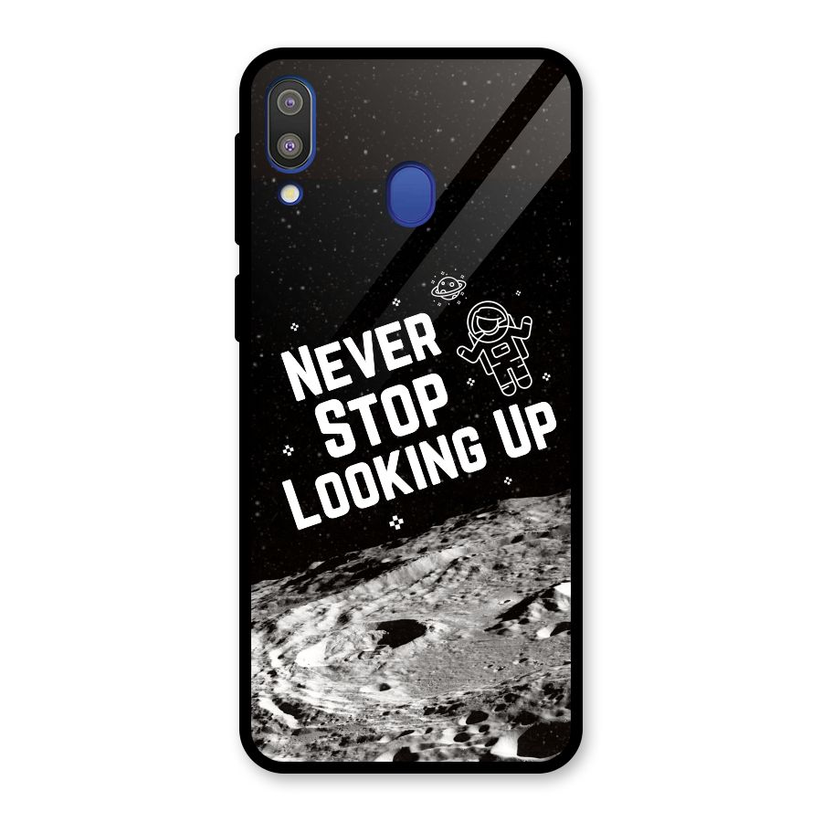 Never Stop Looking Up Glass Back Case for Galaxy M20