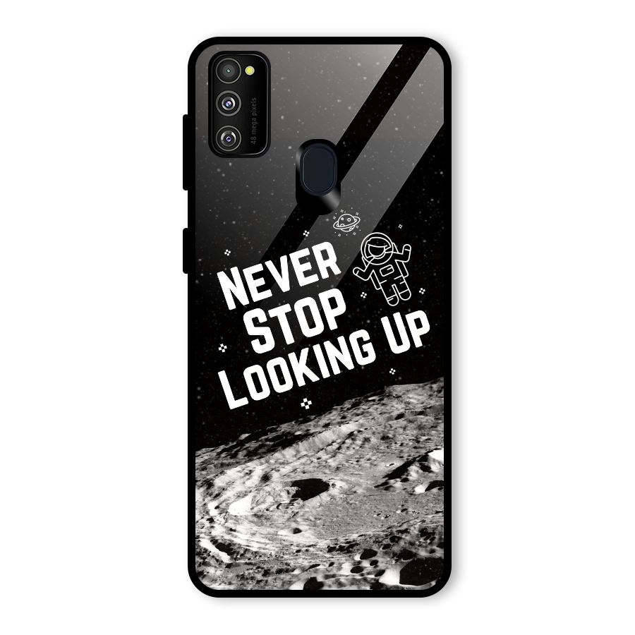 Never Stop Looking Up Glass Back Case for Galaxy M30s