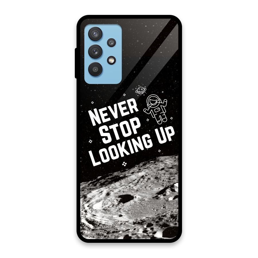 Never Stop Looking Up Glass Back Case for Galaxy M32 5G
