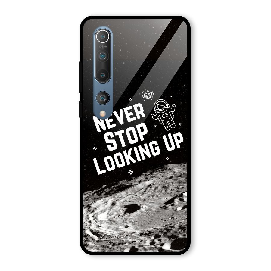Never Stop Looking Up Glass Back Case for Mi 10