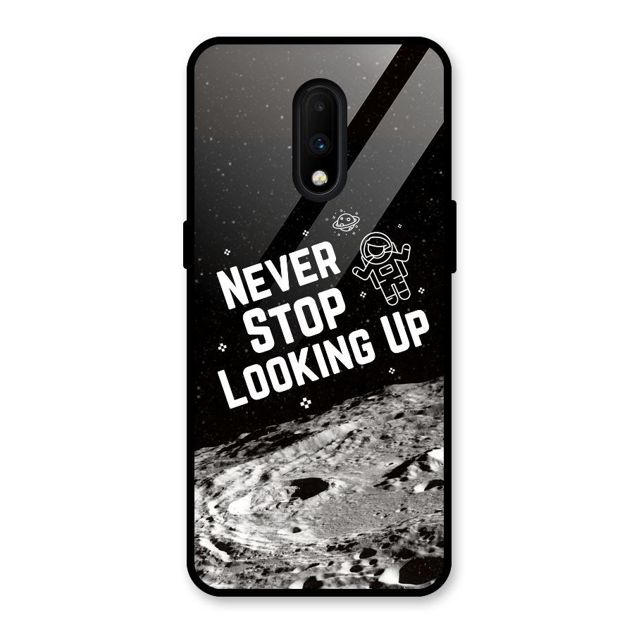 Never Stop Looking Up Glass Back Case for OnePlus 7