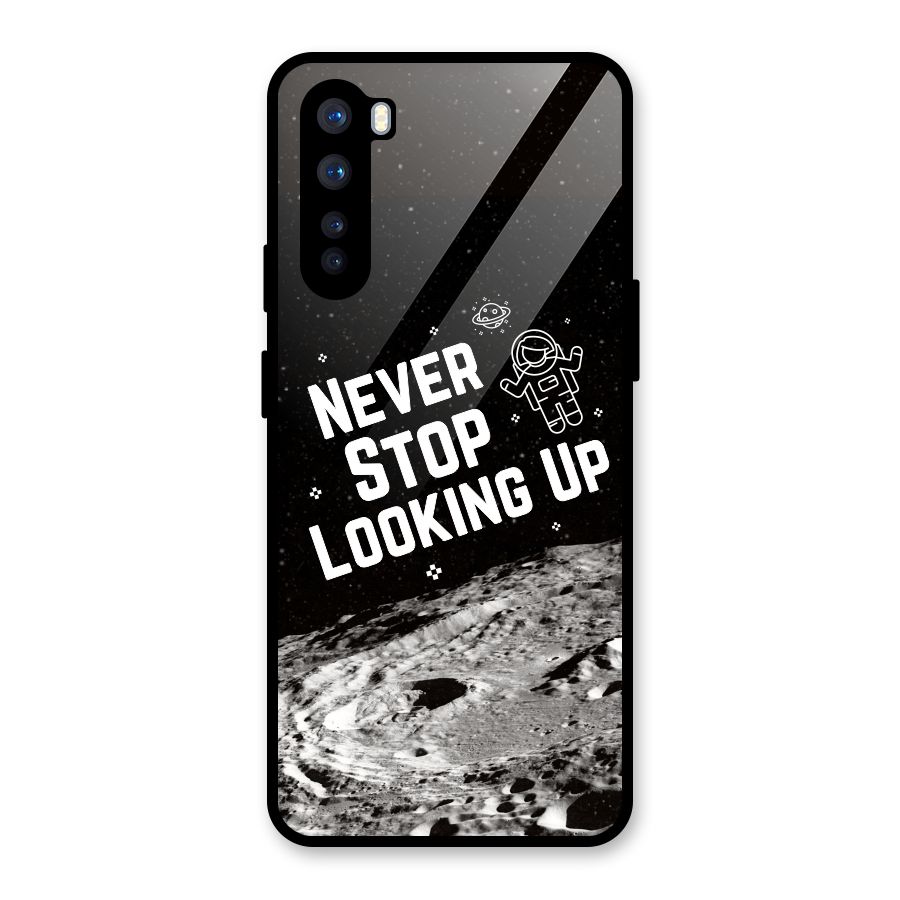 Never Stop Looking Up Glass Back Case for OnePlus Nord