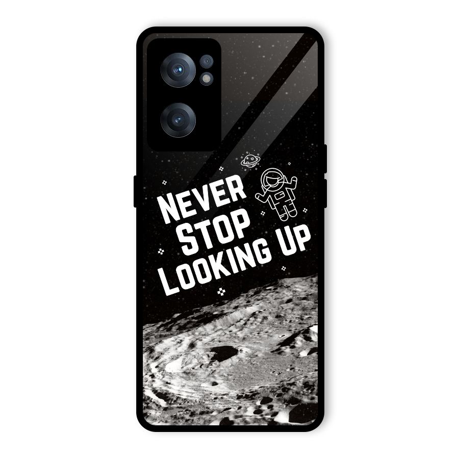 Never Stop Looking Up Glass Back Case for OnePlus Nord CE 2 5G
