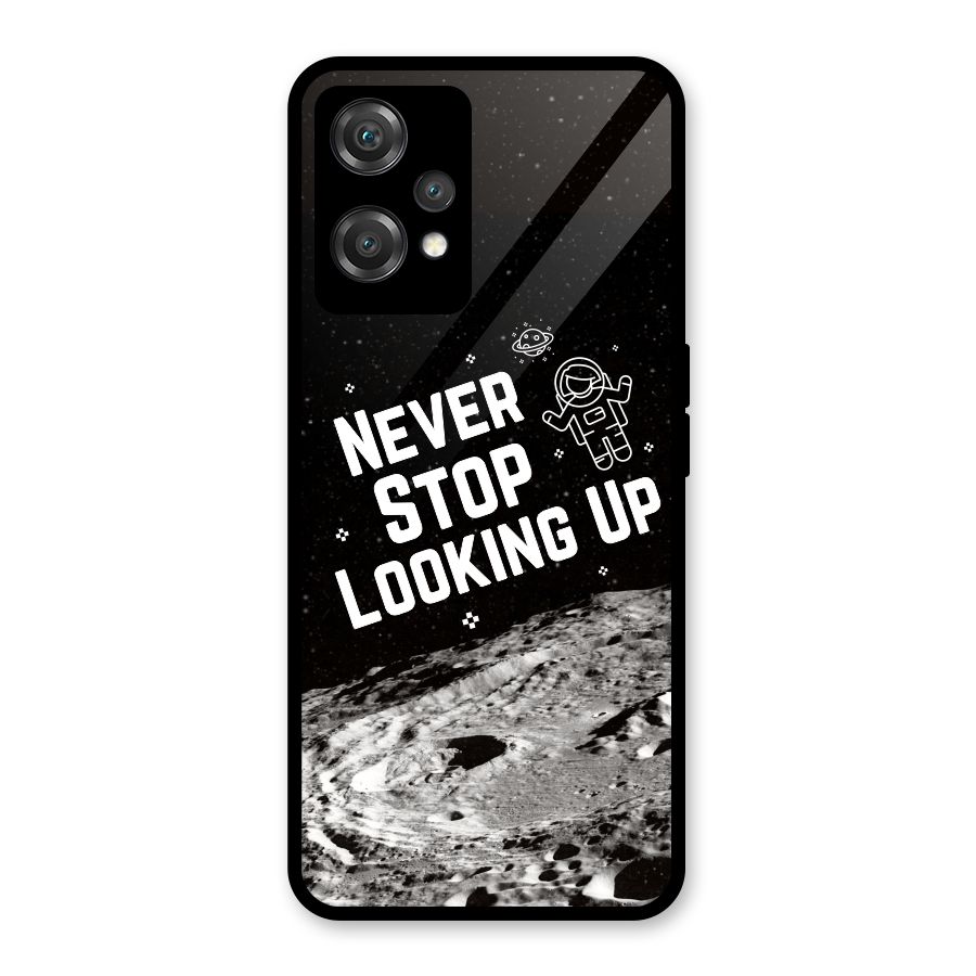 Never Stop Looking Up Glass Back Case for OnePlus Nord CE 2 Lite 5G