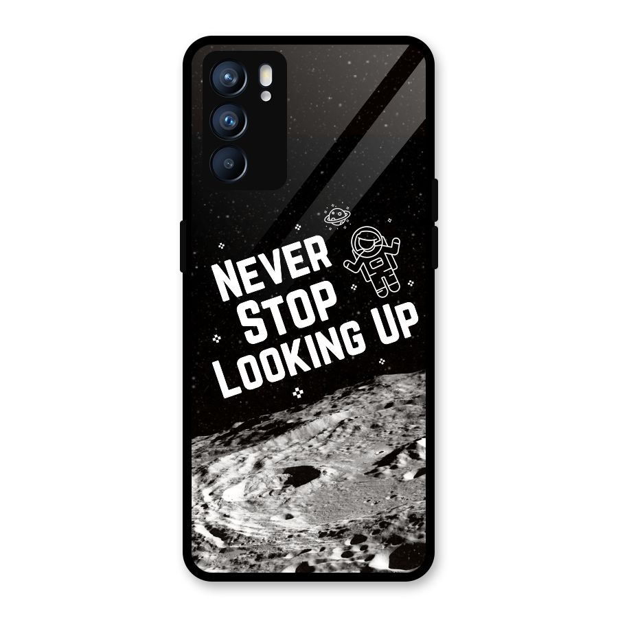 Never Stop Looking Up Glass Back Case for Oppo Reno6 5G