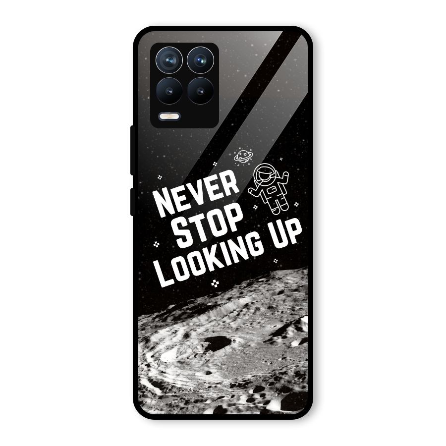 Never Stop Looking Up Glass Back Case for Realme 8 Pro