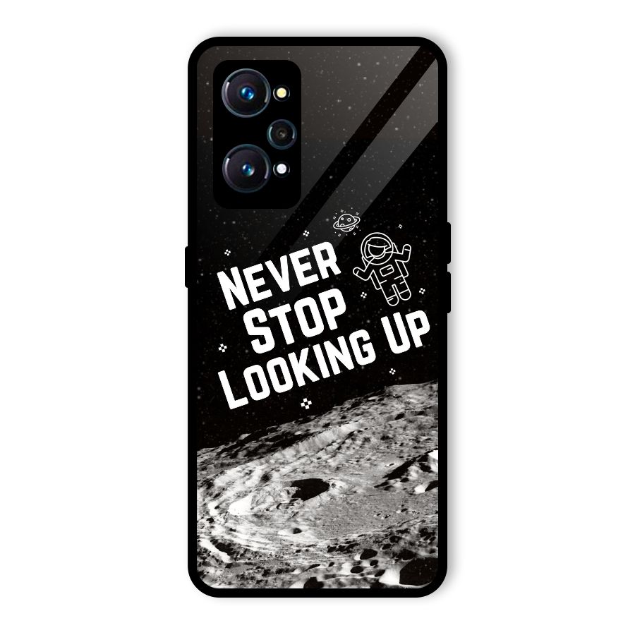 Never Stop Looking Up Glass Back Case for Realme GT Neo2