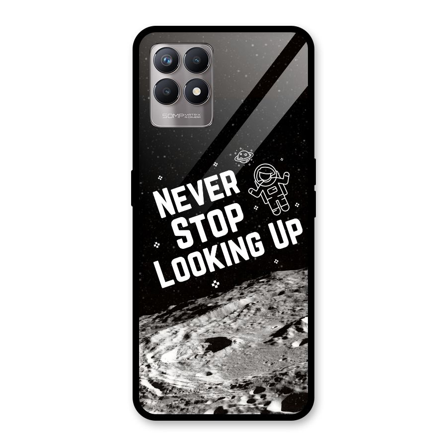 Never Stop Looking Up Glass Back Case for Realme Narzo 50