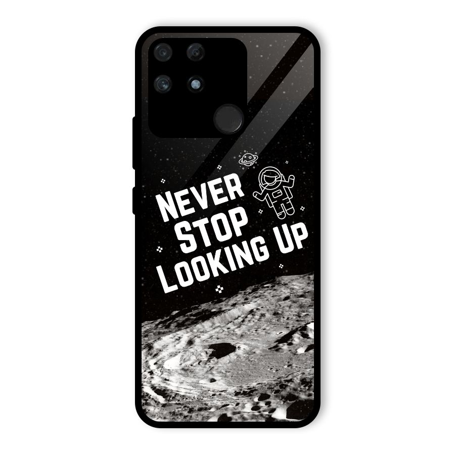 Never Stop Looking Up Glass Back Case for Realme Narzo 50A