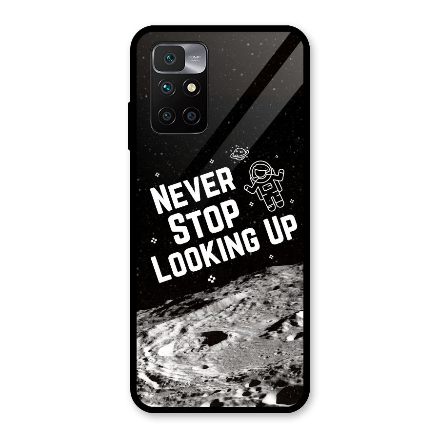 Never Stop Looking Up Glass Back Case for Redmi 10 Prime