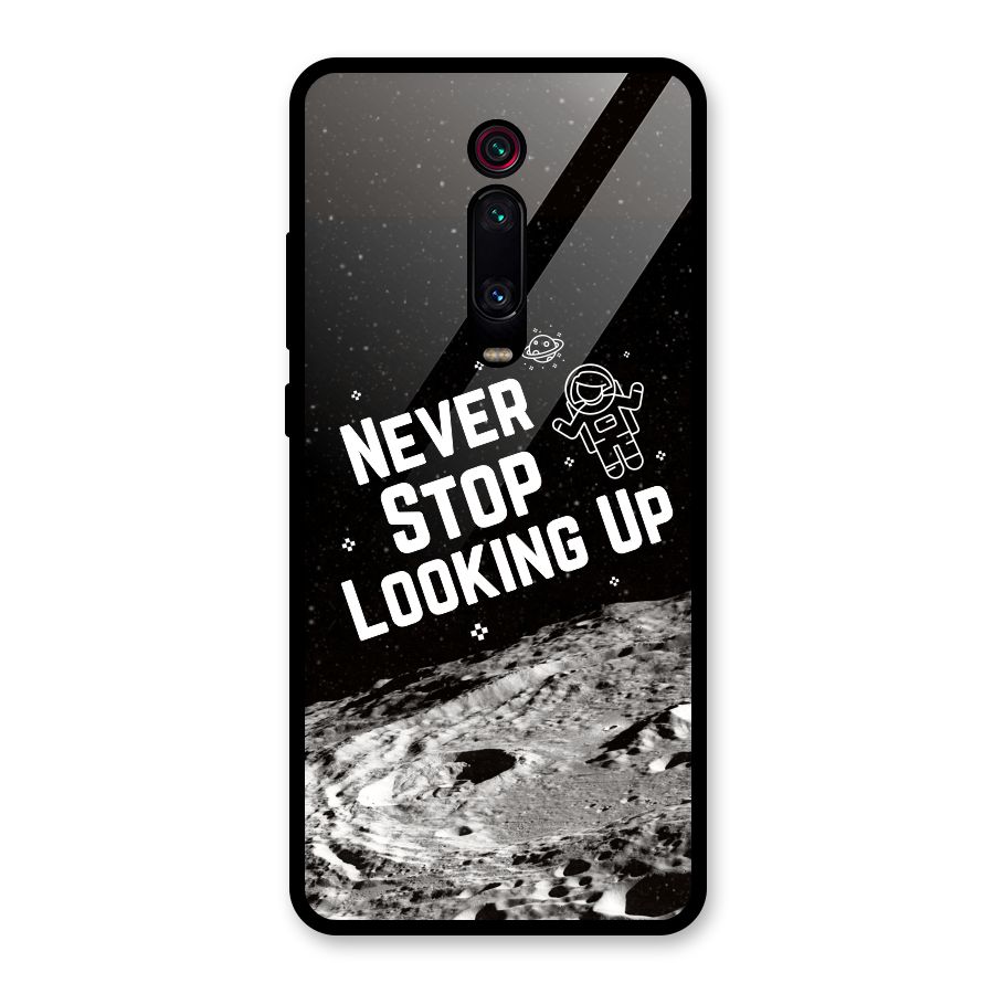 Never Stop Looking Up Glass Back Case for Redmi K20 Pro