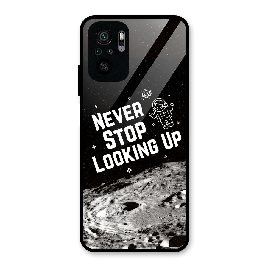 Never Stop Looking Up Glass Back Case for Redmi Note 10S
