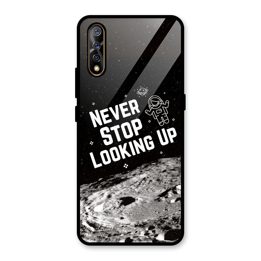 Never Stop Looking Up Glass Back Case for Vivo S1