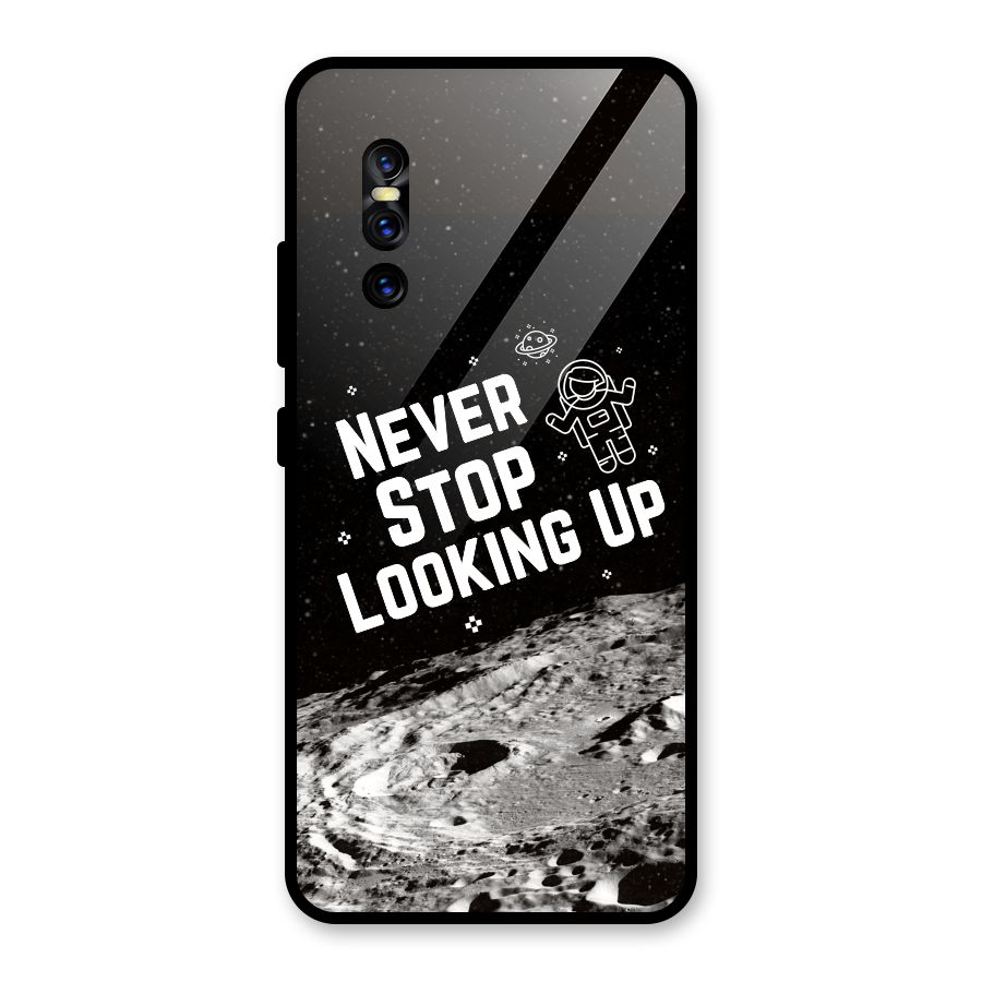 Never Stop Looking Up Glass Back Case for Vivo V15 Pro