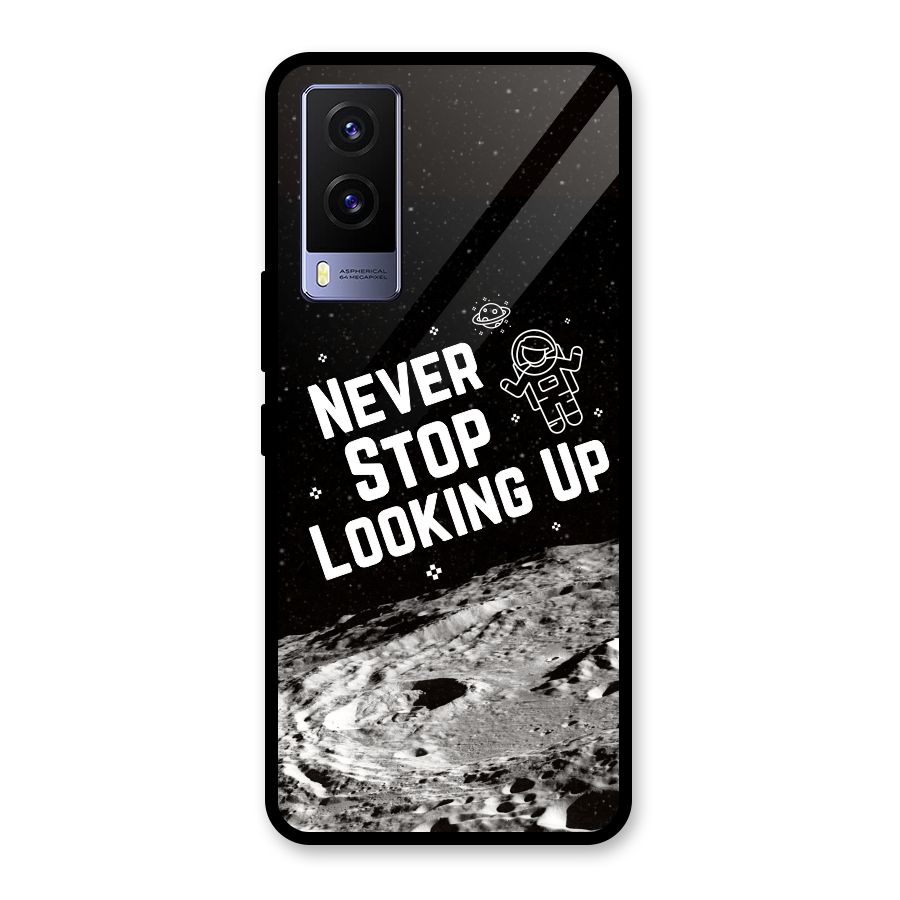 Never Stop Looking Up Glass Back Case for Vivo V21e 5G
