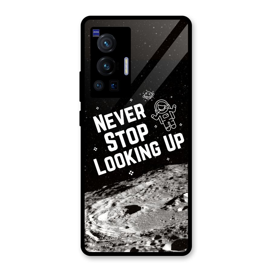 Never Stop Looking Up Glass Back Case for Vivo X70 Pro