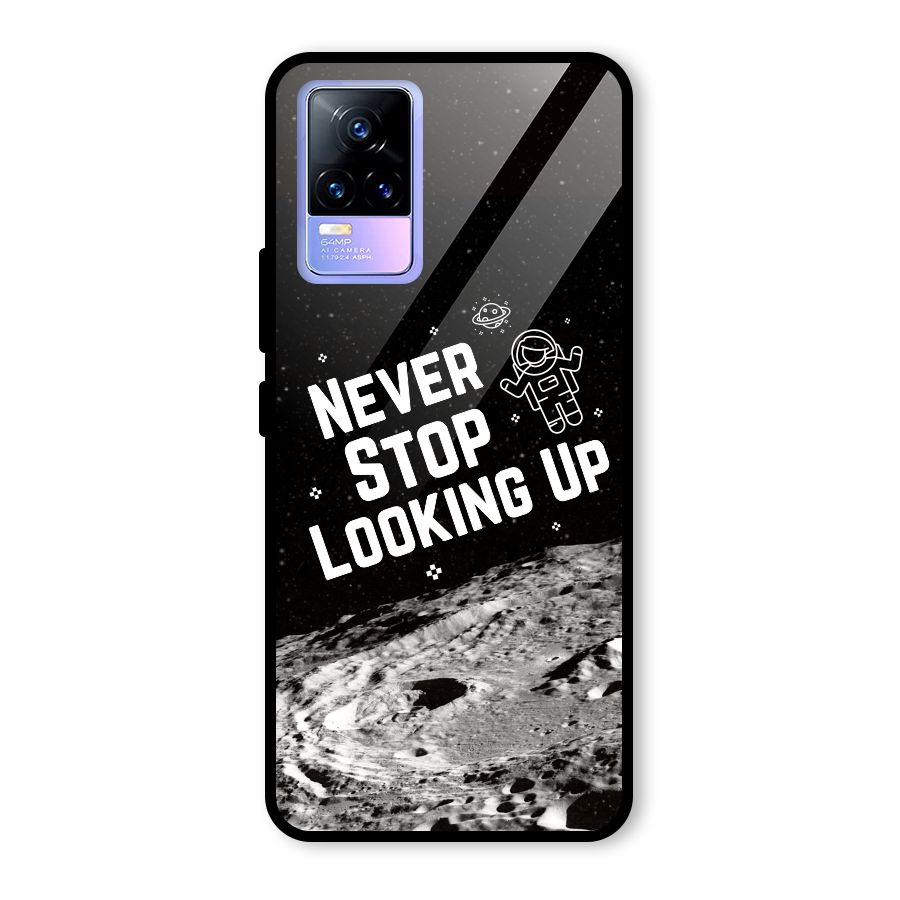 Never Stop Looking Up Glass Back Case for Vivo Y73