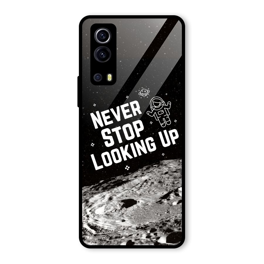 Never Stop Looking Up Glass Back Case for Vivo iQOO Z3
