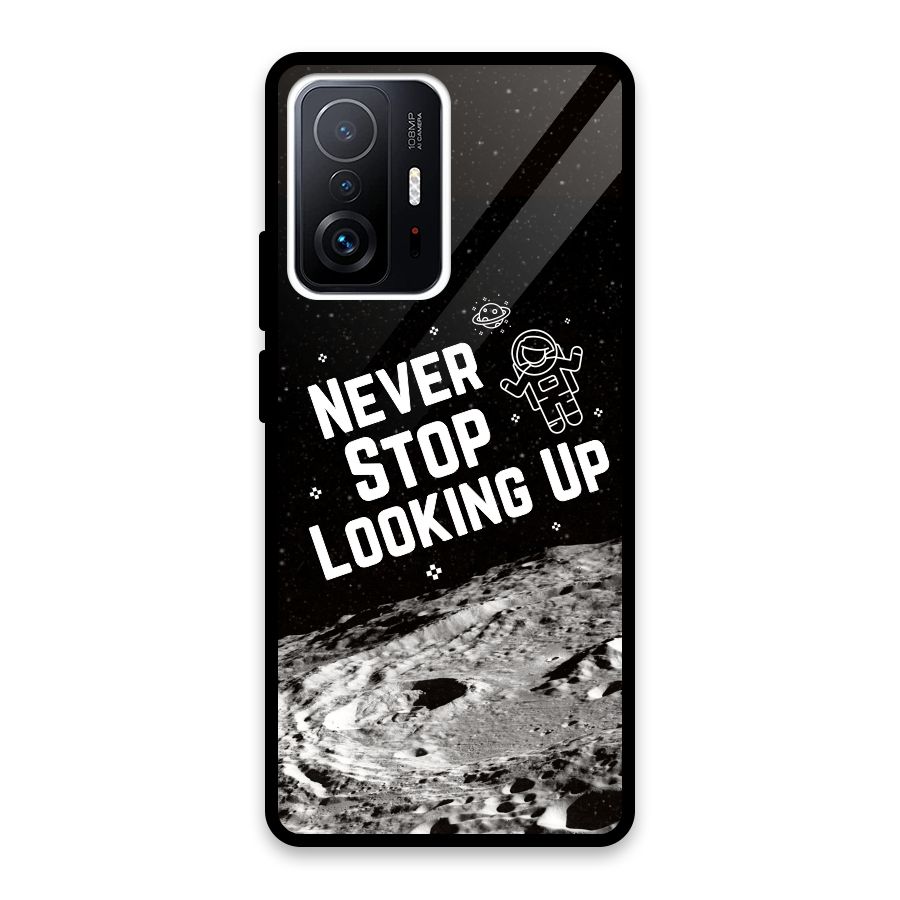 Never Stop Looking Up Glass Back Case for Xiaomi 11T Pro