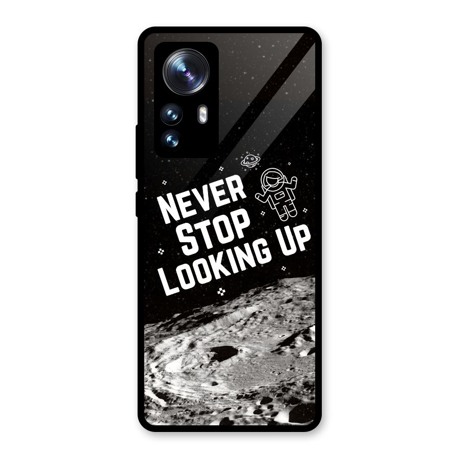 Never Stop Looking Up Glass Back Case for Xiaomi 12 Pro