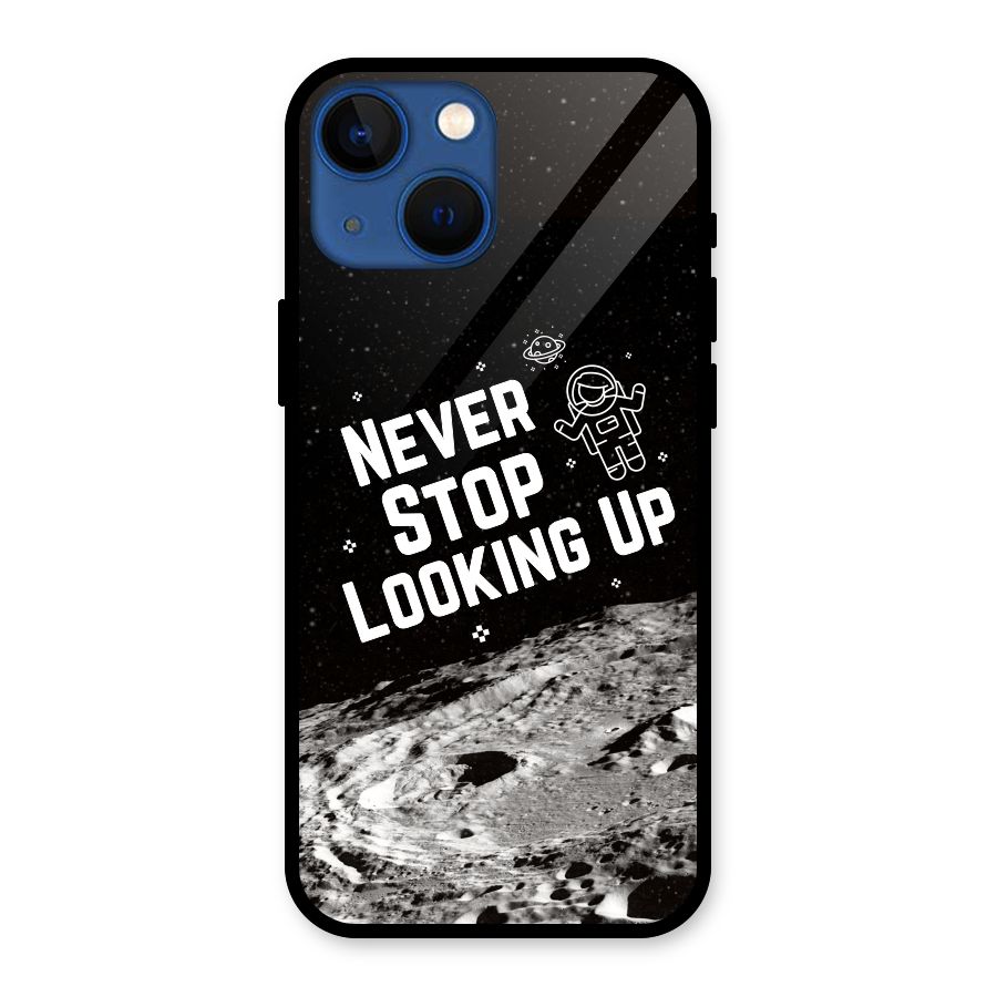 Never Stop Looking Up Glass Back Case for iPhone 13 Mini