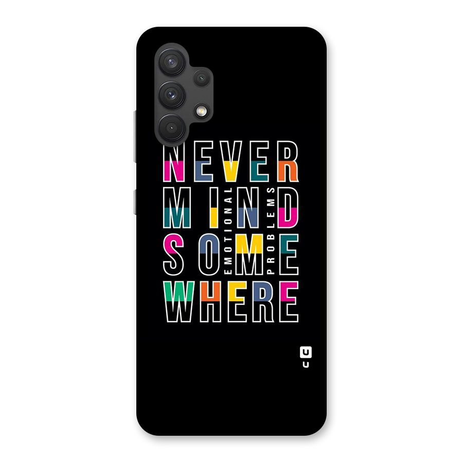Nevermind Somewhere Back Case for Galaxy A32