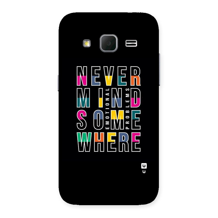 Nevermind Somewhere Back Case for Galaxy Core Prime