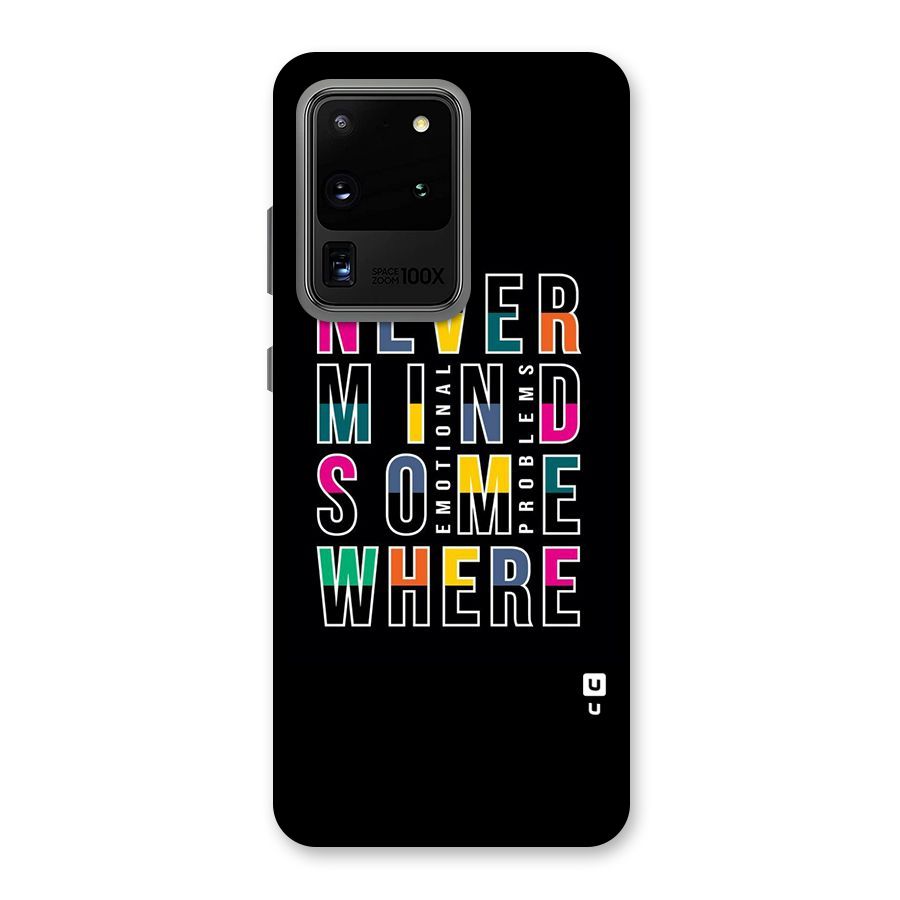 Nevermind Somewhere Back Case for Galaxy S20 Ultra