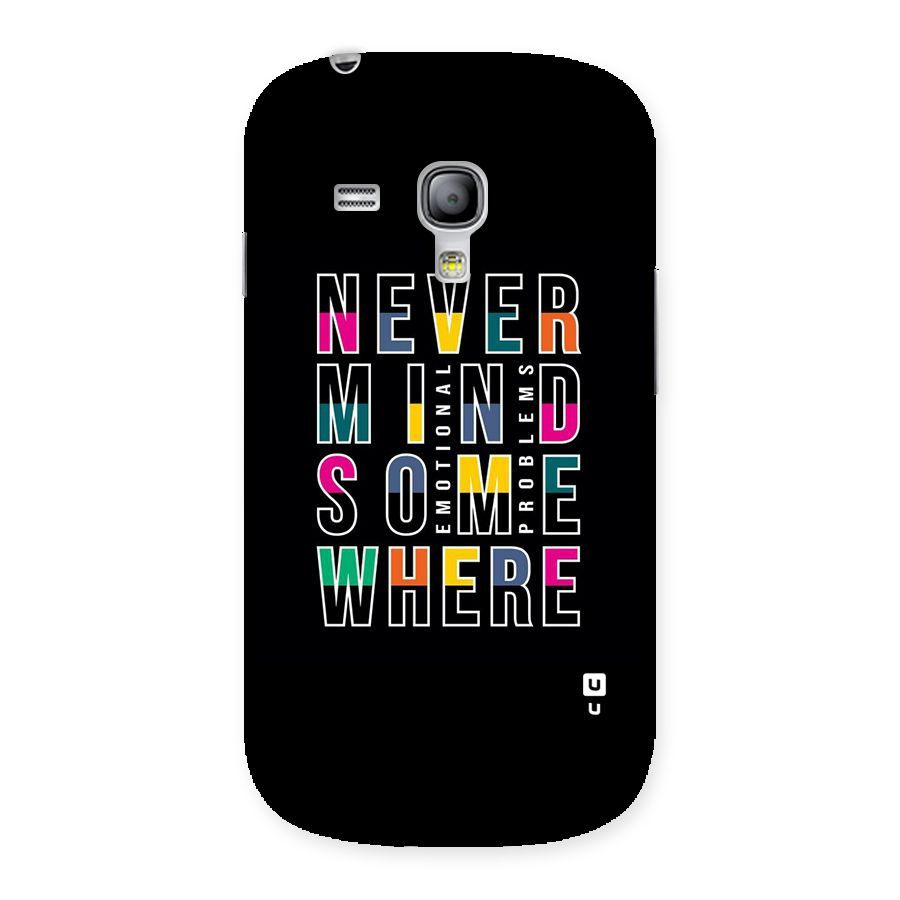 Nevermind Somewhere Back Case for Galaxy S3 Mini