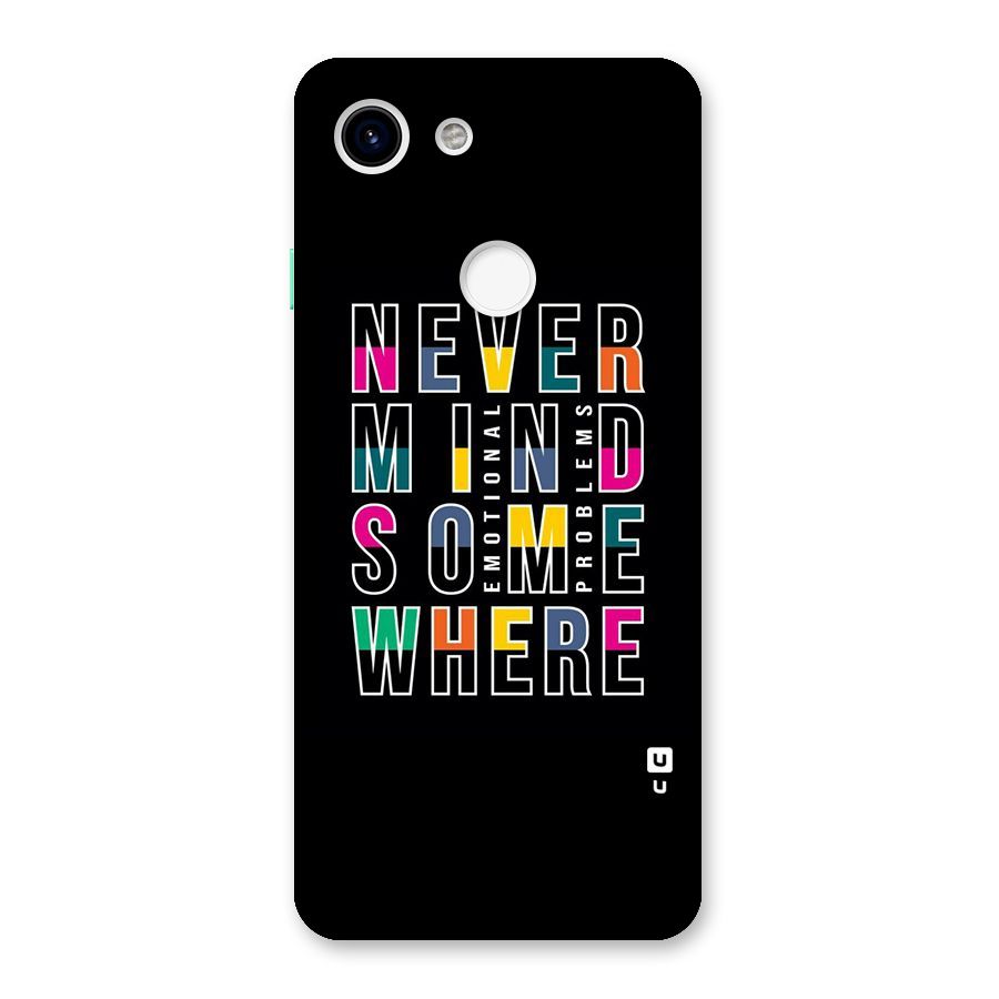 Nevermind Somewhere Back Case for Google Pixel 3