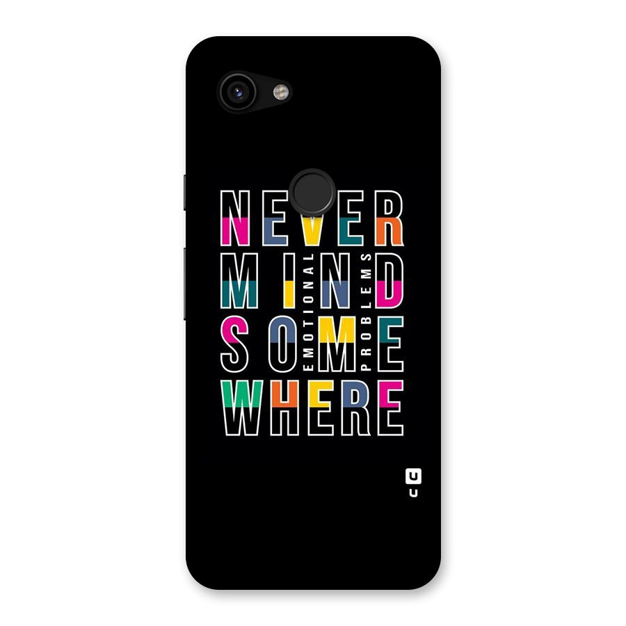 Nevermind Somewhere Back Case for Google Pixel 3a