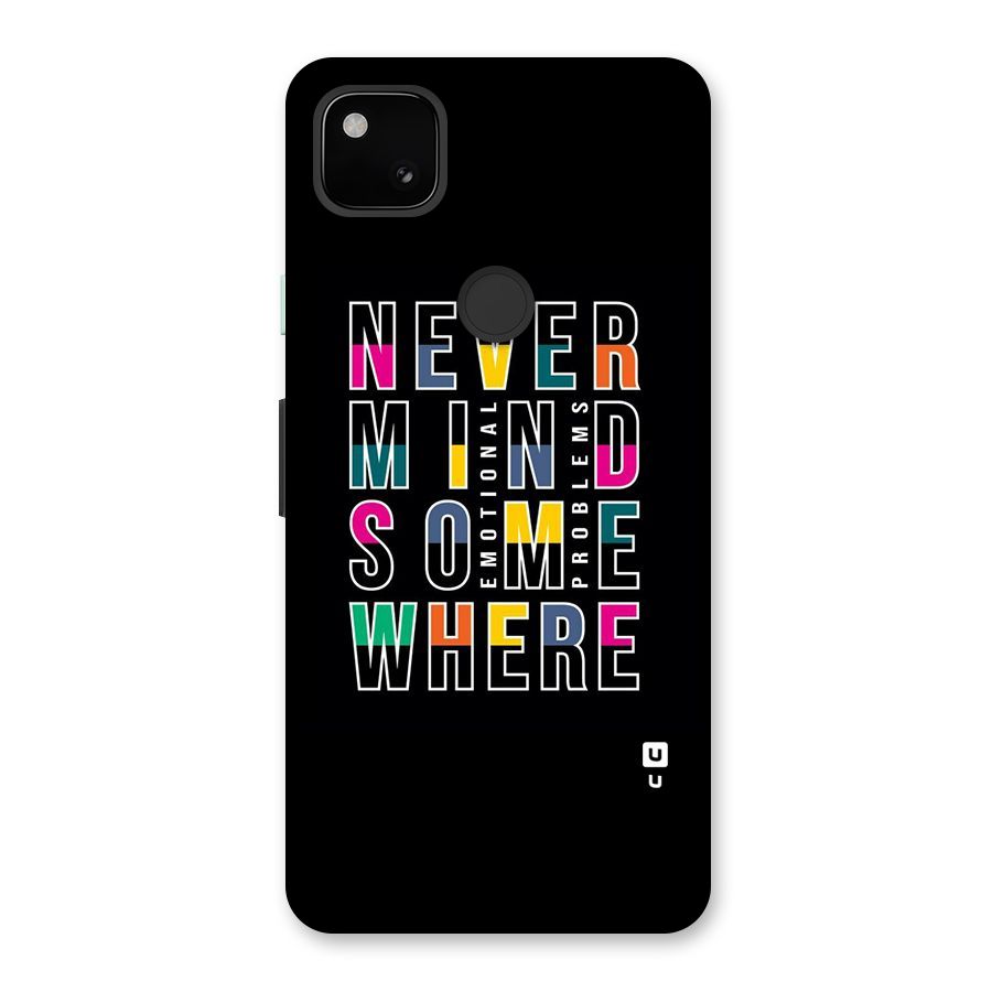 Nevermind Somewhere Back Case for Google Pixel 4a