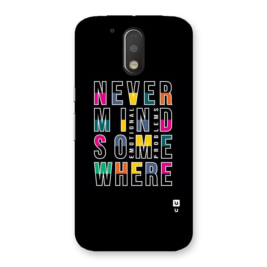 Nevermind Somewhere Back Case for Motorola Moto G4 Plus