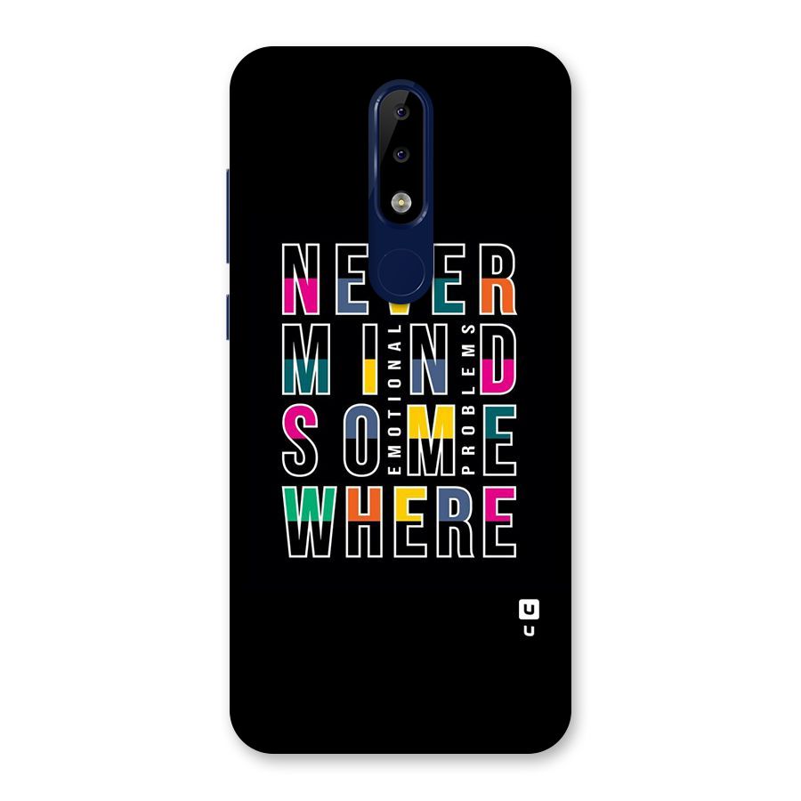 Nevermind Somewhere Back Case for Nokia 5.1 Plus