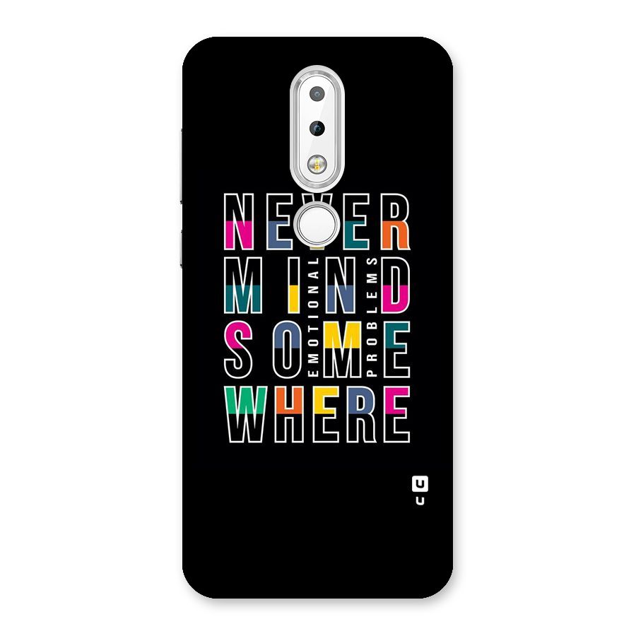Nevermind Somewhere Back Case for Nokia 6.1 Plus