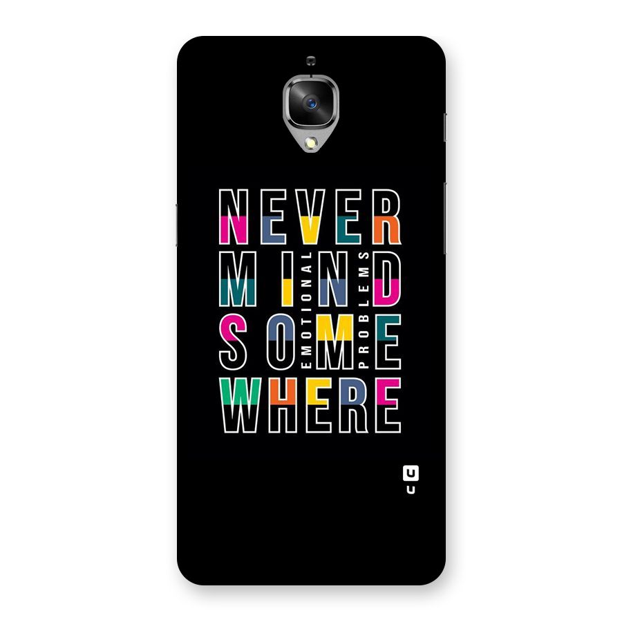 Nevermind Somewhere Back Case for OnePlus 3T