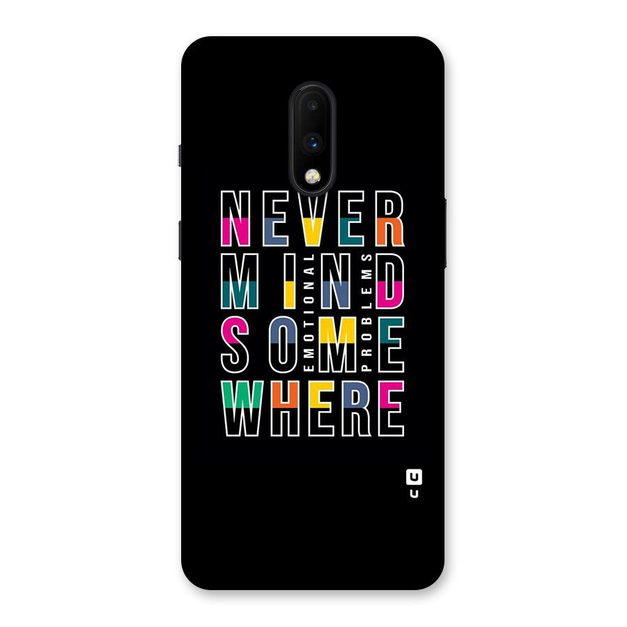 Nevermind Somewhere Back Case for OnePlus 7