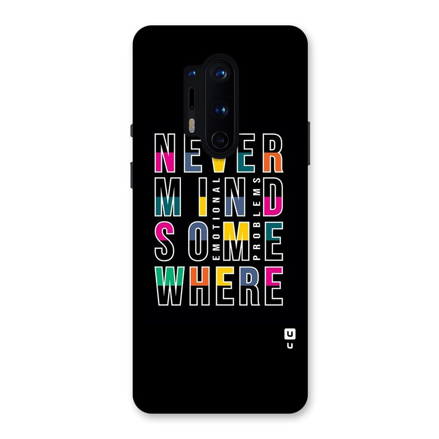 Nevermind Somewhere Back Case for OnePlus 8 Pro