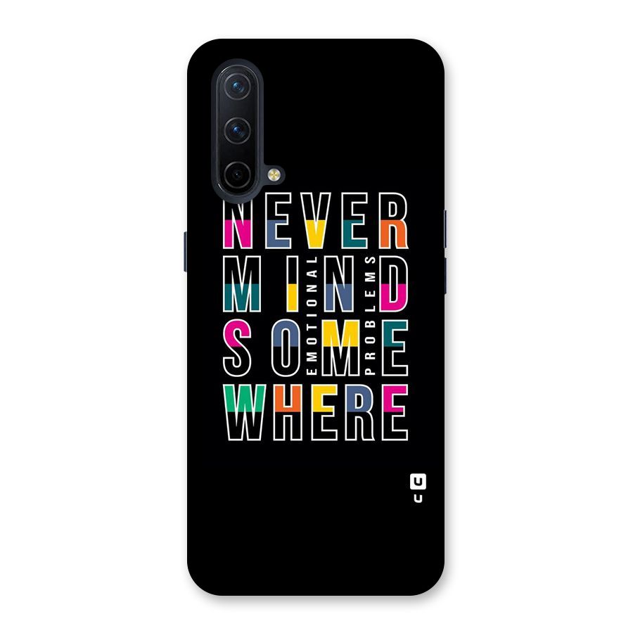 Nevermind Somewhere Back Case for OnePlus Nord CE 5G
