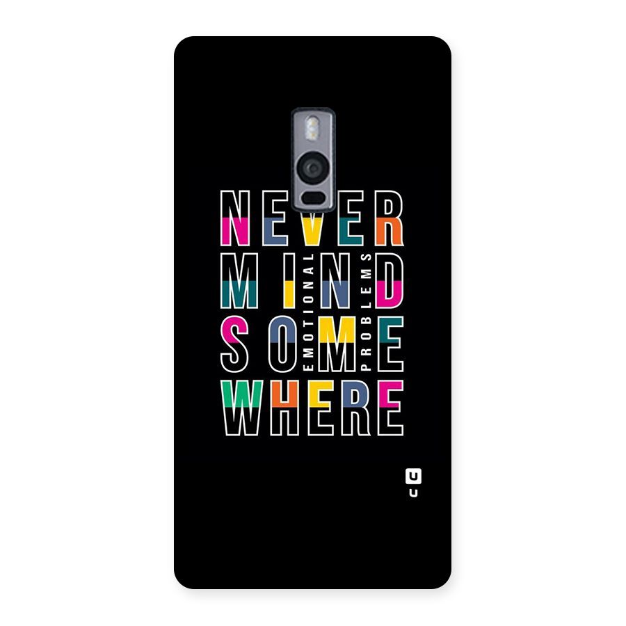 Nevermind Somewhere Back Case for OnePlus Two