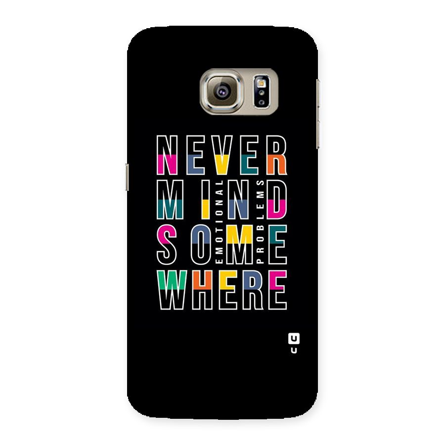 Nevermind Somewhere Back Case for Samsung Galaxy S6 Edge