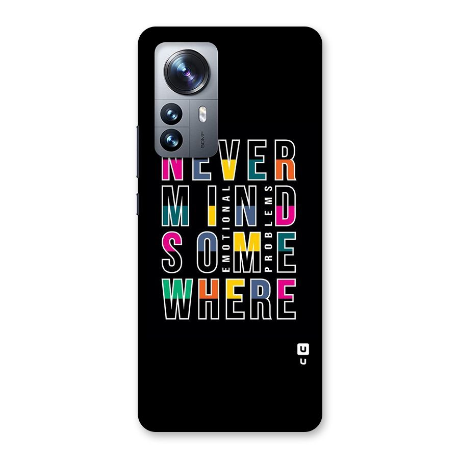 Nevermind Somewhere Back Case for Xiaomi 12 Pro
