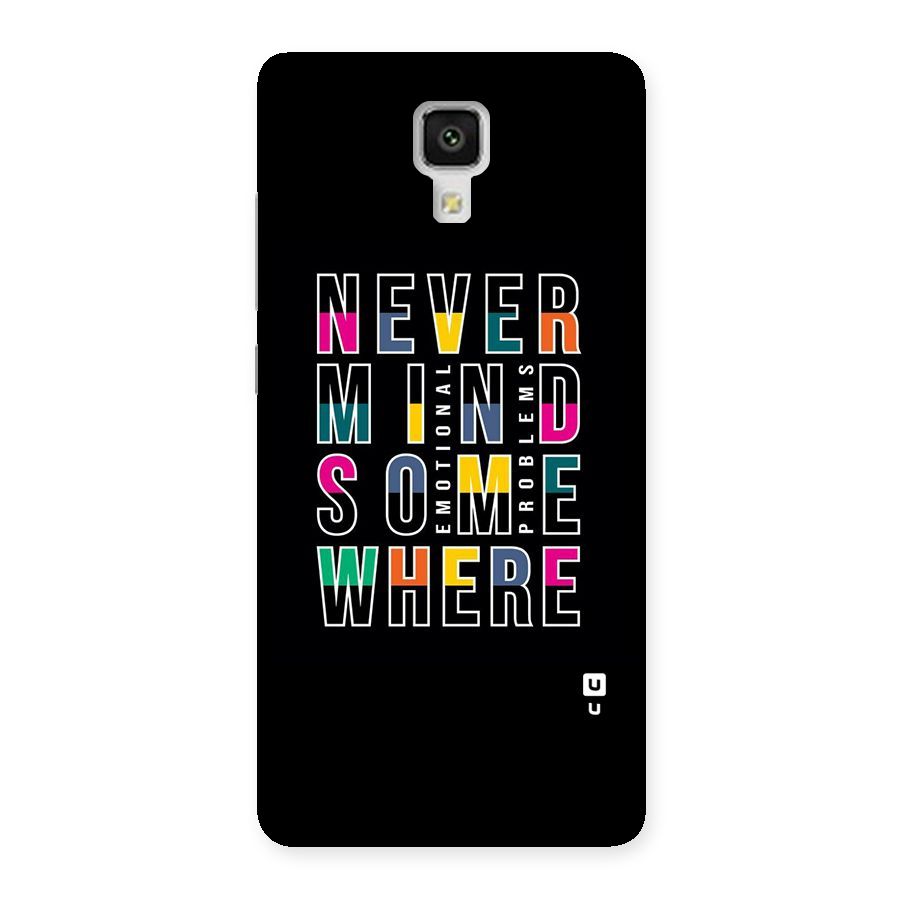 Nevermind Somewhere Back Case for Xiaomi Mi 4