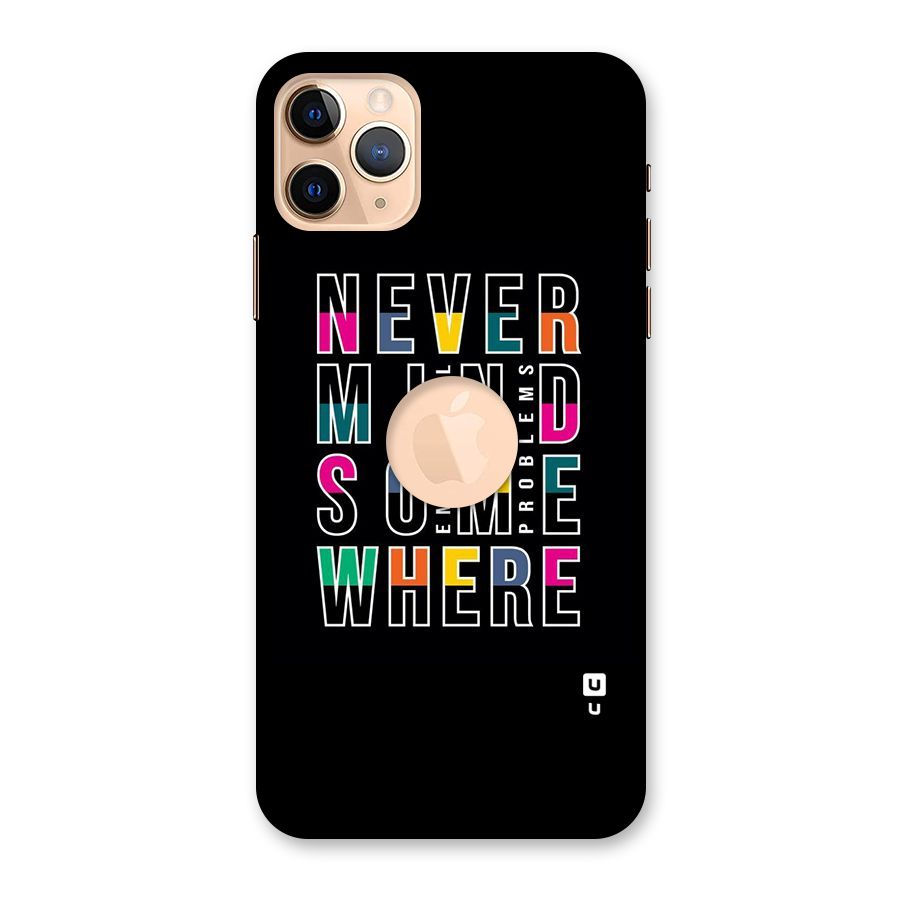 Nevermind Somewhere Back Case for iPhone 11 Pro Max Logo Cut